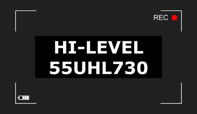 HI-LEVEL-55UHL730-Panel-Ozellikleri