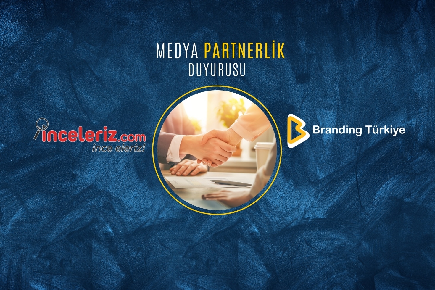 İnceleriz.com ve Branding Türkiye Medya Partnerliği