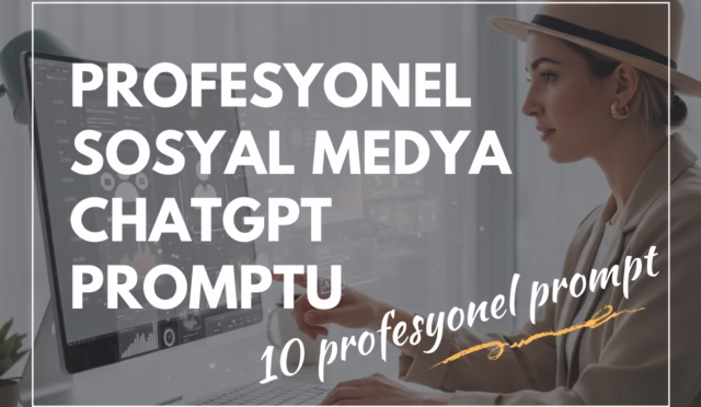 Sosyal Medya Yönetimi İçin 10 Profesyonel Chatgpt Promptu