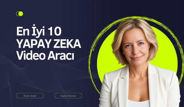 En İyi 10 Yapay Zeka Video Aracı