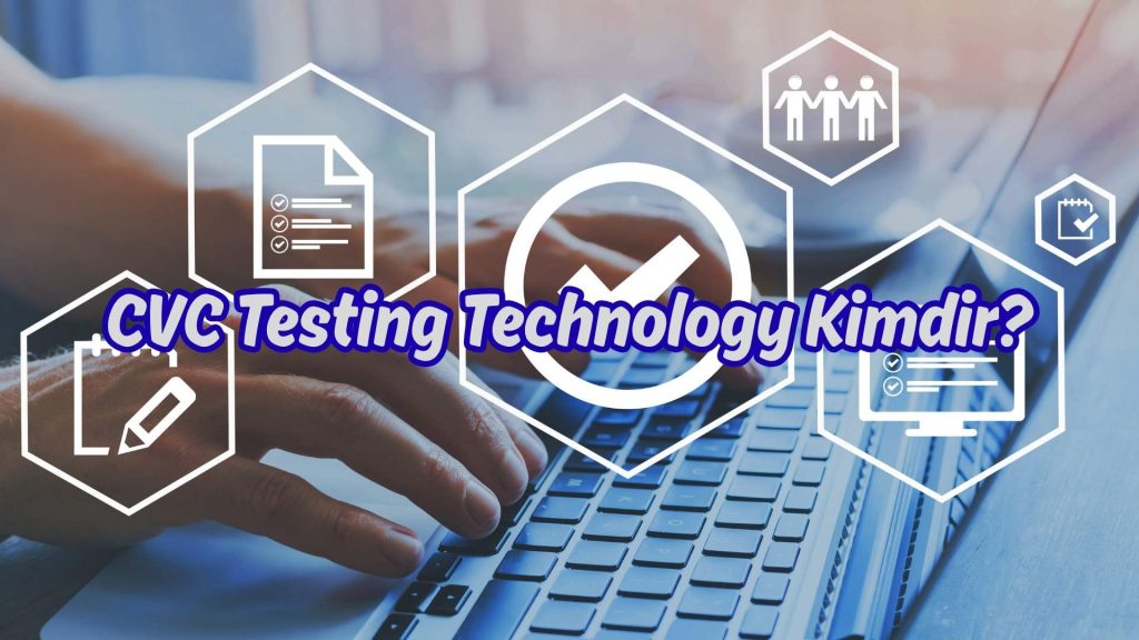 CVC Test Teknoloji