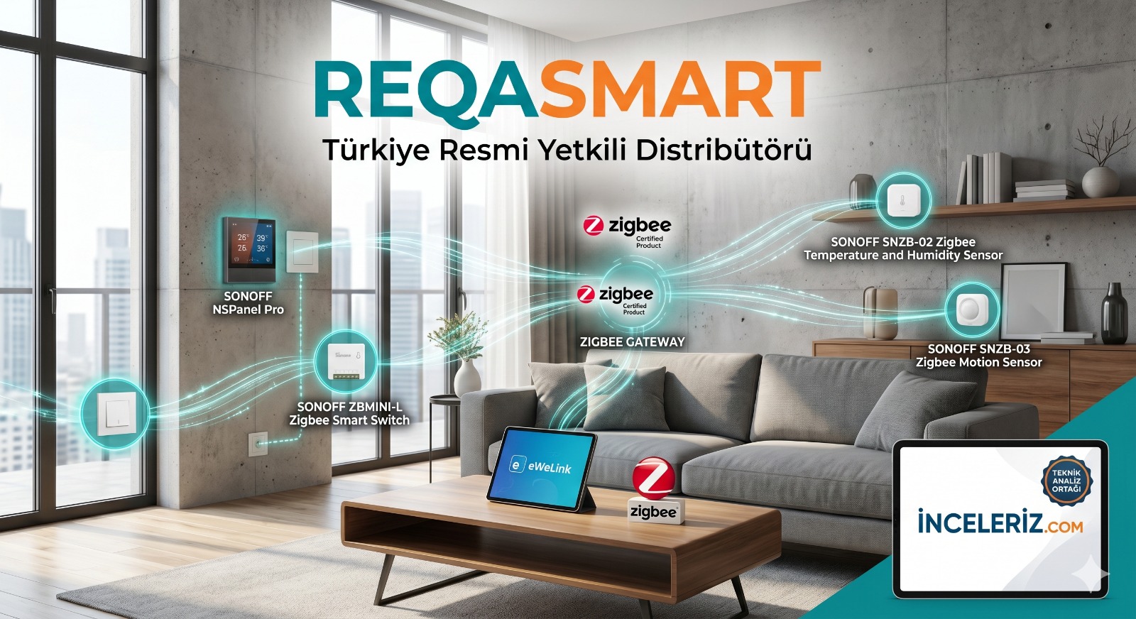 Reqasmart Kimdir? SONOFF ve Zigbee Teknolojisi ile Geleceğin Evleri Bugün Burada
